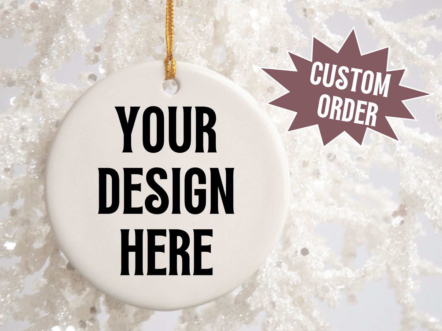 Custom Ornament