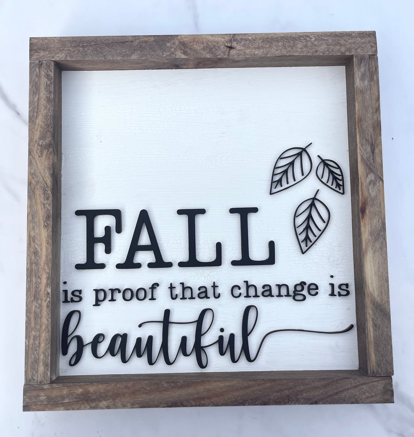 Fall is Proof That Change is Beautiful Rustic Sign