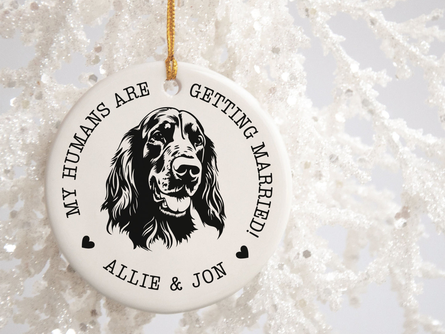 Personalized Engagement Gift Dog Engagement Gift Dog Ornament Engagement Ornament Custom Pet Ornament My Humans are Getting Married Ornament