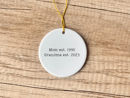 Mom established Christmas Ornament Grandma Established 2023 New Grandma Gift Mom Mothers Day Personalized Gift Custom Ornament Grandmother